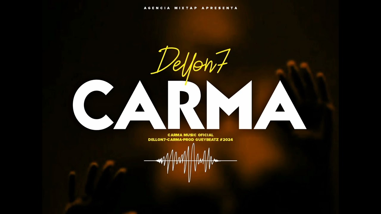 Dellon7_-_Carma_-_Official Music.-prod: GueyBeatz rec_2024