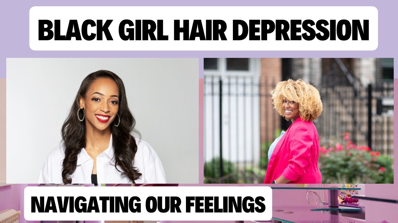 Black Girl Hair Depression | A Conversation with Experts | Episode 5