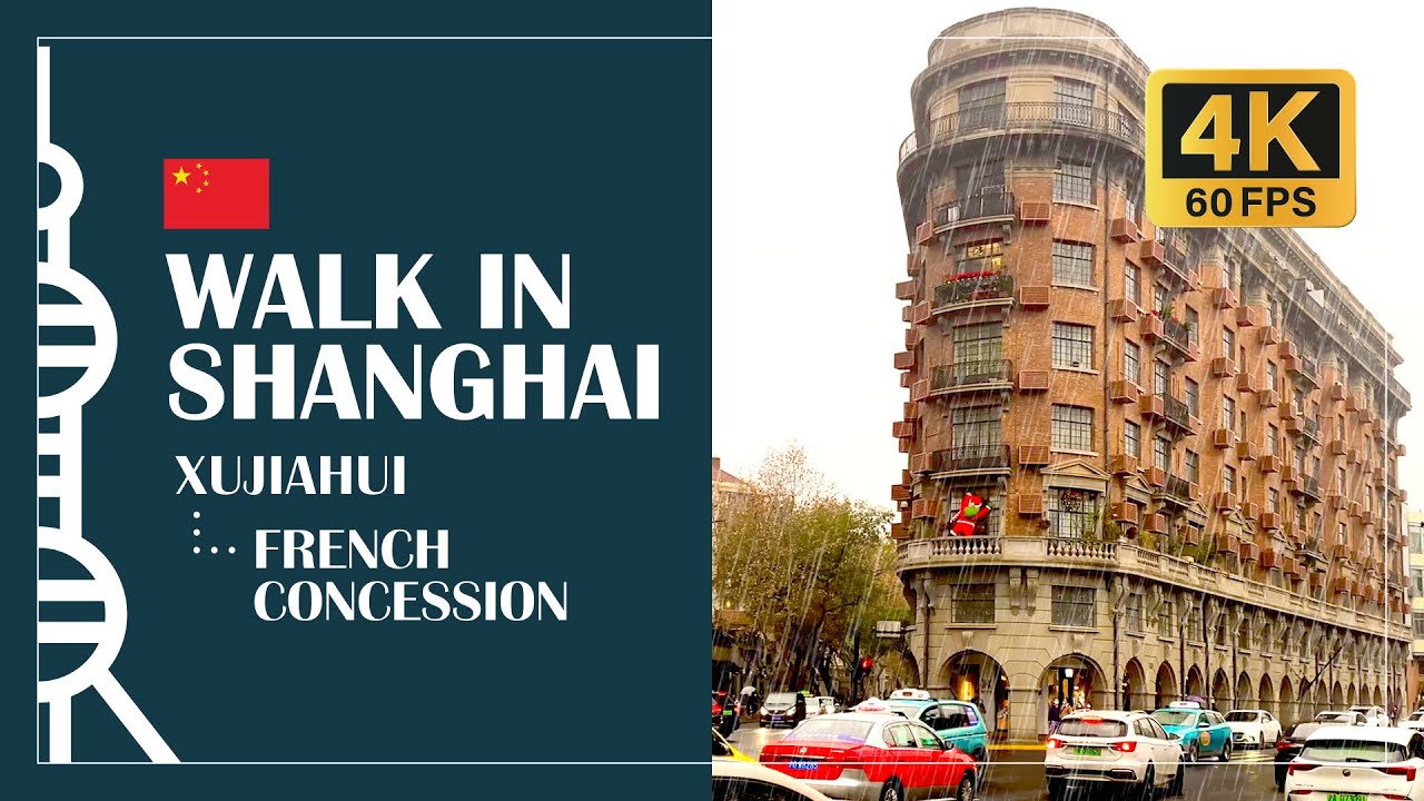 📍 Rainy walk from Xujiahui to French Embassy Former French Concession - Walk in Shanghai 4K 60 FPS