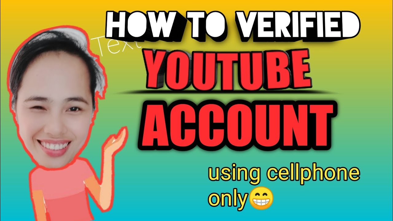 PAANO MA VERIFIED ANG YOUTUBE ACCOUNT gamit lng ang cellphone