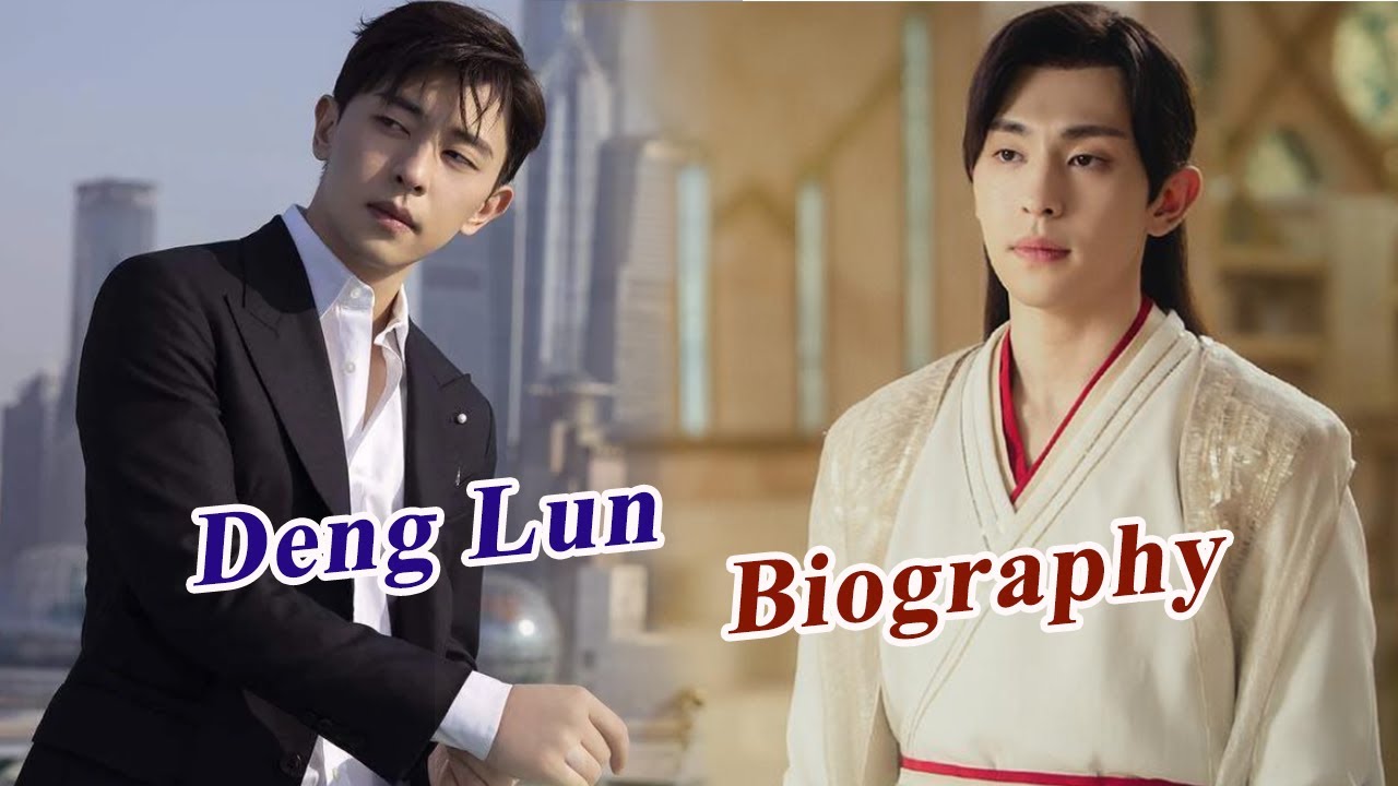 Brief Biography of Deng Lun (邓伦) Chinese Actor