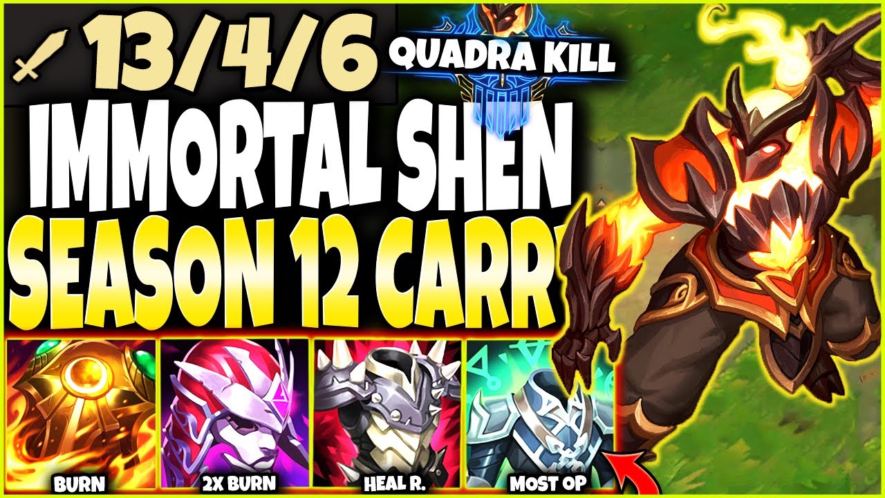 MOST OP New Season 12 IMMORTAL SHEN BUILD *Quadra Kill* CARRY 🔥 LoL Top Shen Preseason 2022 Gameplay