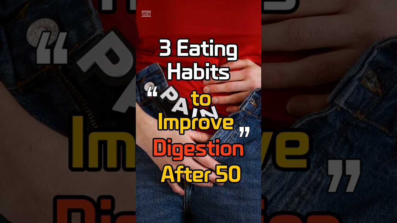 3 Eating Habits to Improve Digestion After 50