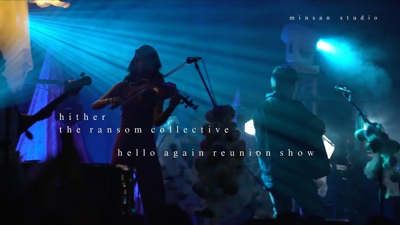 The Ransom Collective - Hither | Hello Again Reunion Show