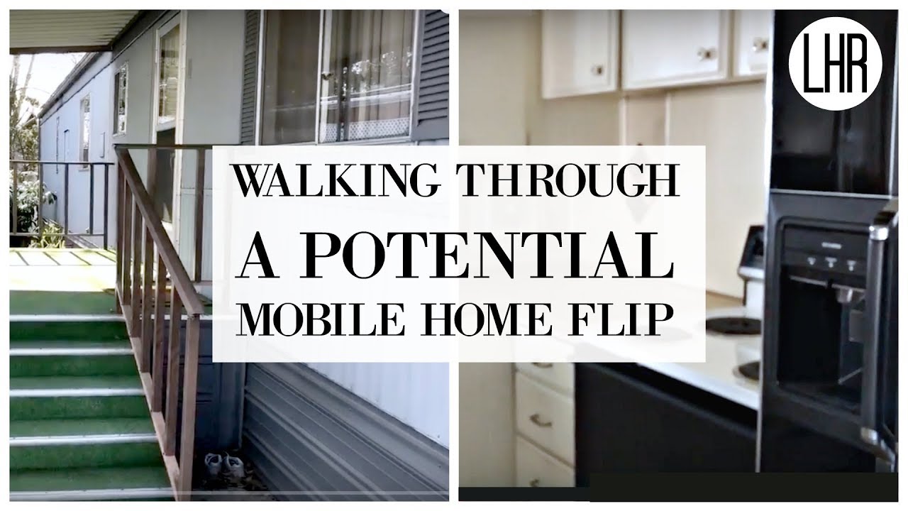 WHAT TO LOOK FOR WHEN FLIPPING MOBILE HOMES - POTENTIAL MOBILE HOME FLIP WALK THROUGH -