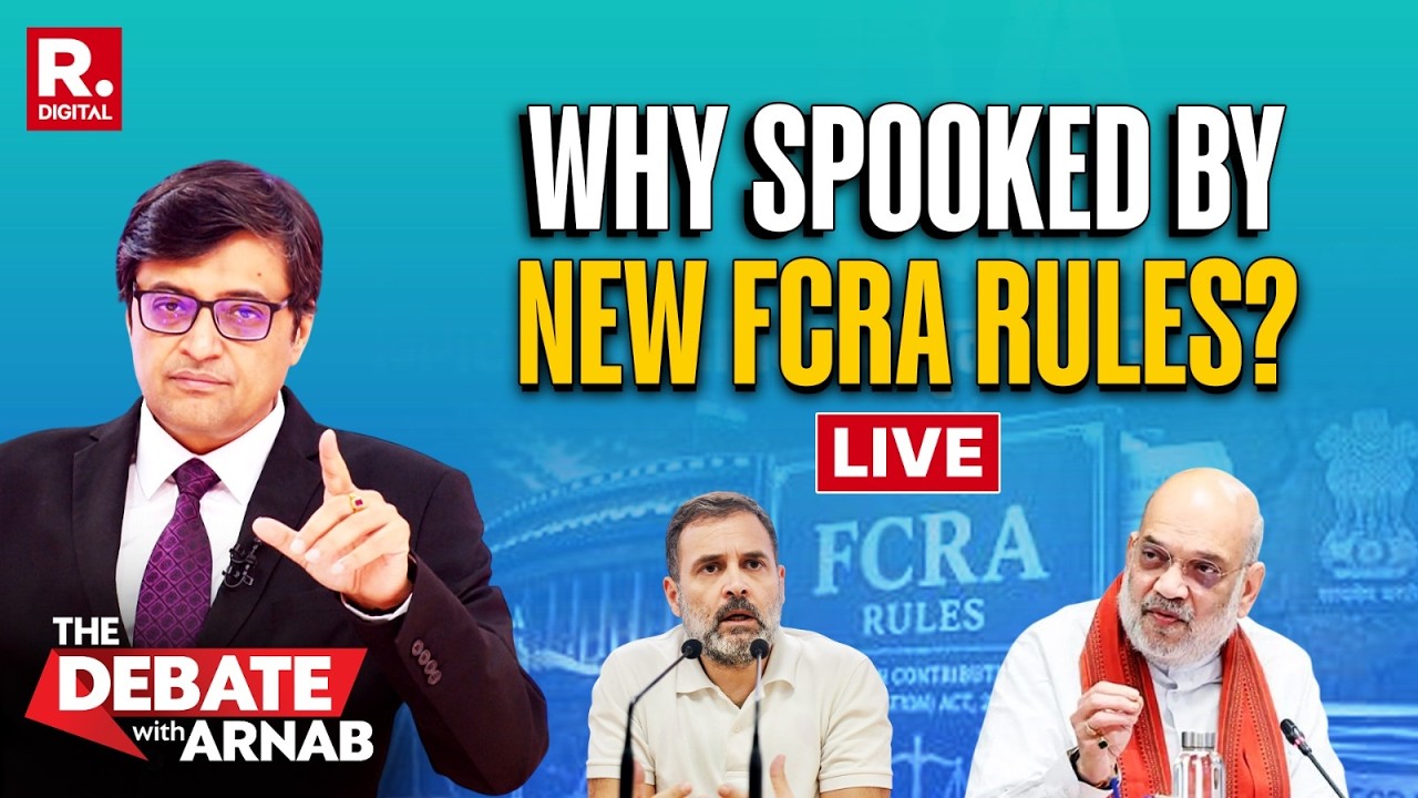 Debate With Arnab LIVE: Why is Congress Panicking On New FCRA Rules?