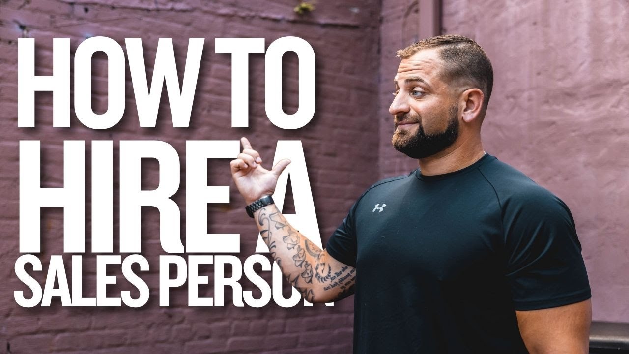 How To Hire A Salesperson [CONSTRUCTION INDUSTRY]