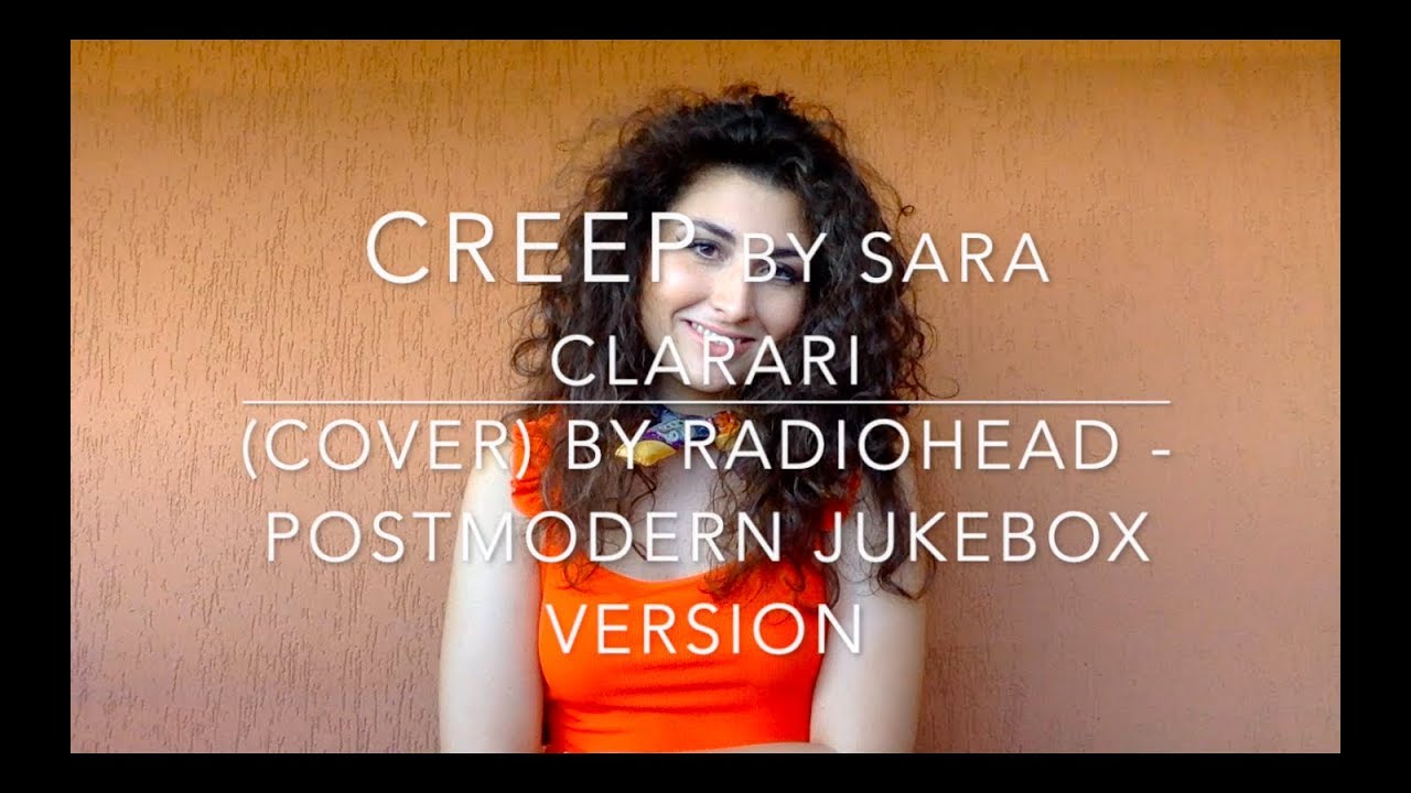 Creep (cover by Sara Clarari) by Radiohead - Postmodern Jukebox version