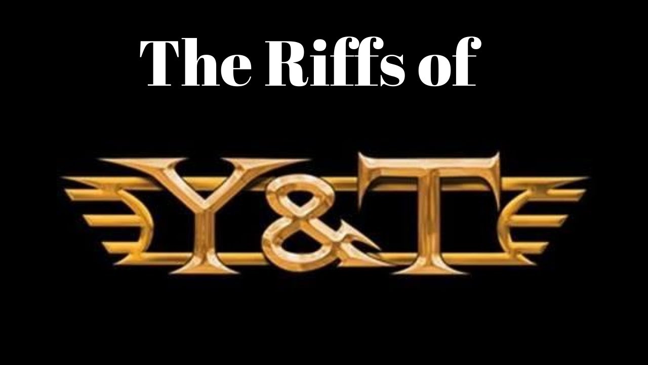 The Riffs Of Y&T