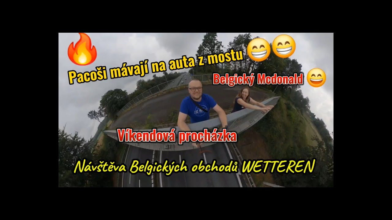 12#Víkendová pauza na Wetterenu, mávaní na moste,Belgický Mcdonald ,procházka ,tip pro cestovatele.