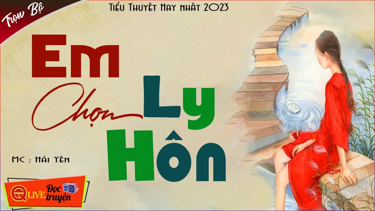 HAY QUÁ - Truyện Thực Tế Hôn Nhân Gia Đình: