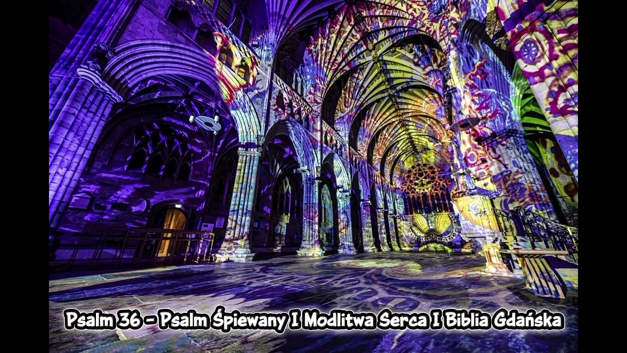 Psalm 36 &ndash; Psalm Śpiewany | Modlitwa Serca | Biblia Gdańska