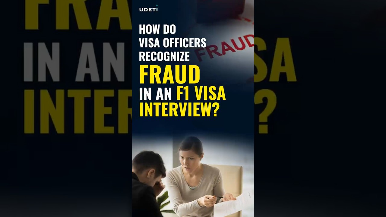 How Do Visa Officers Recognize Fraud in an F1 Visa Interview? #visainformation