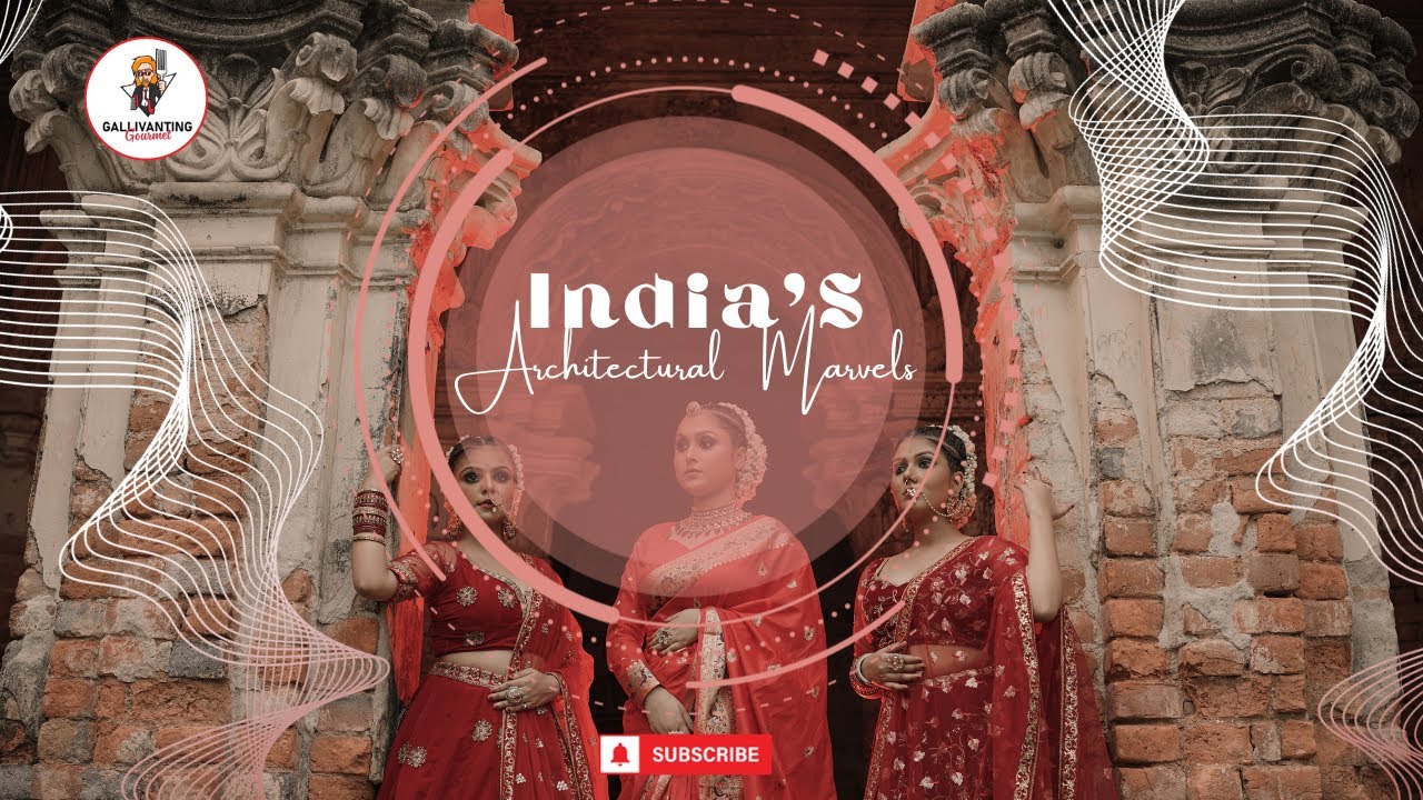 India's Architectural Marvels