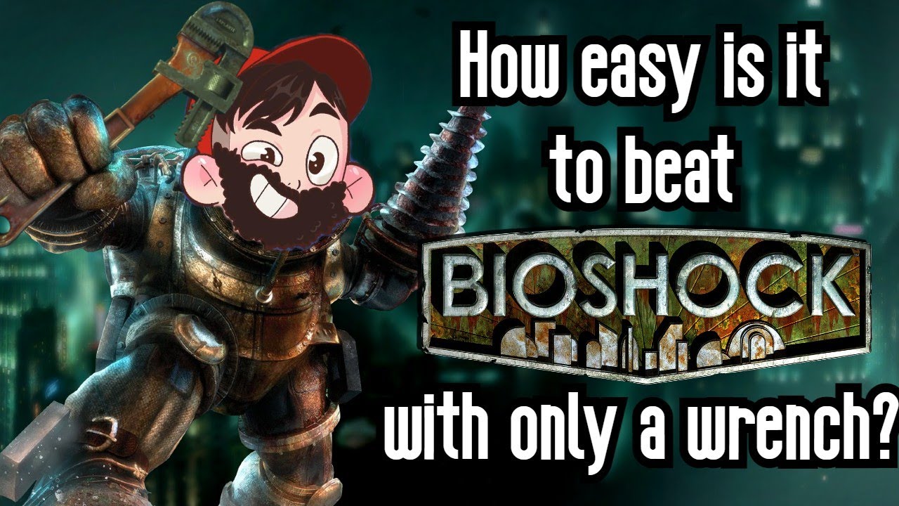 Can You Beat Bioshock With Just The Wrench?