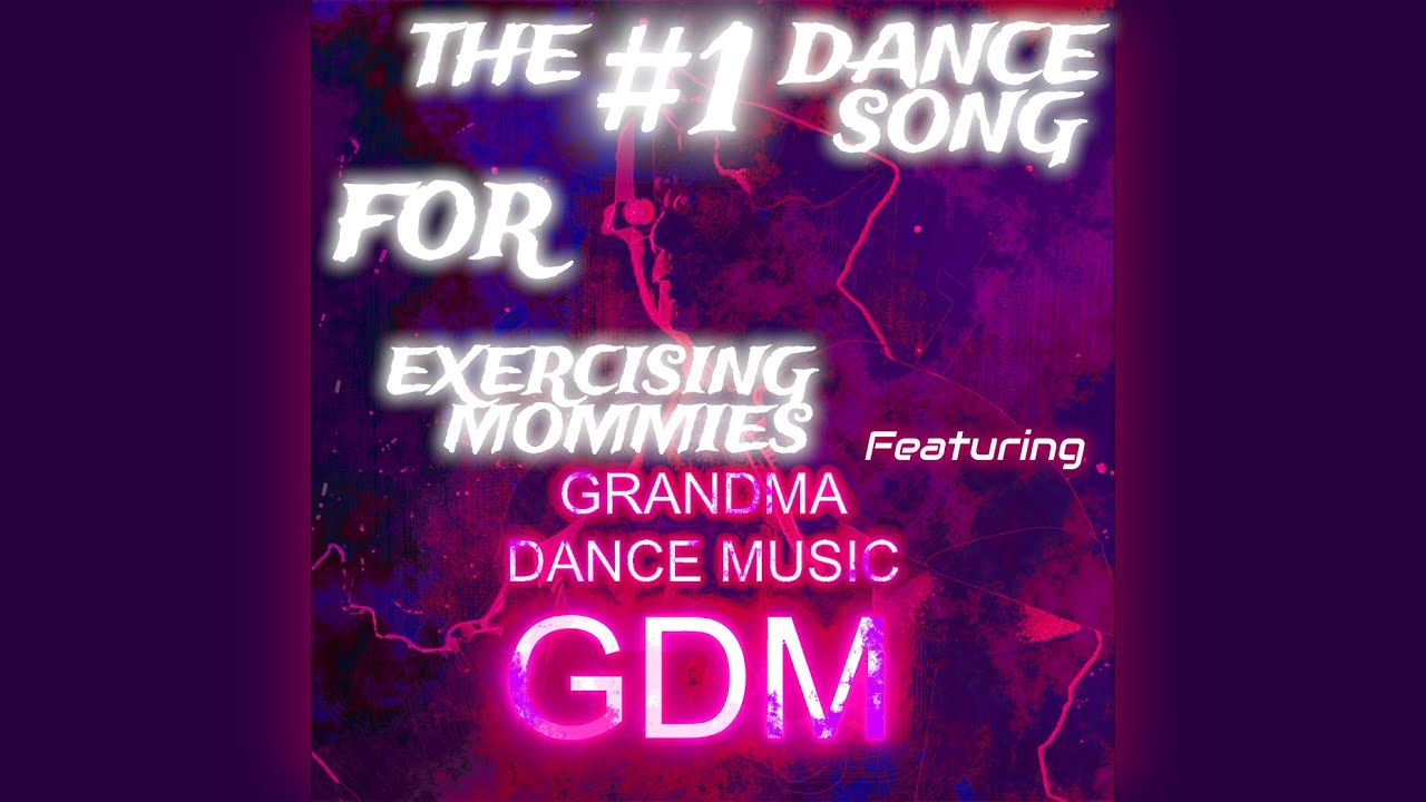 Number 1 Dance Song For Exercising Mommies