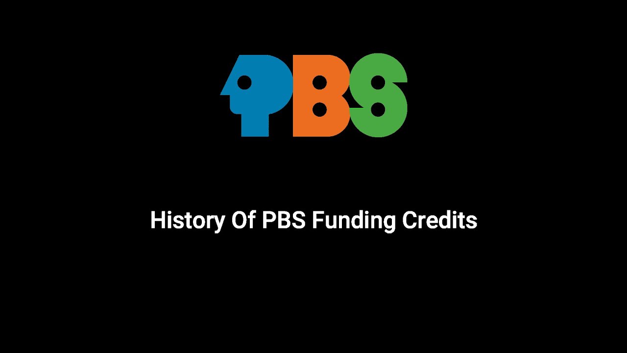 A History Of PBS Funding Credits (1967-Onwards) Part 1 Version 2