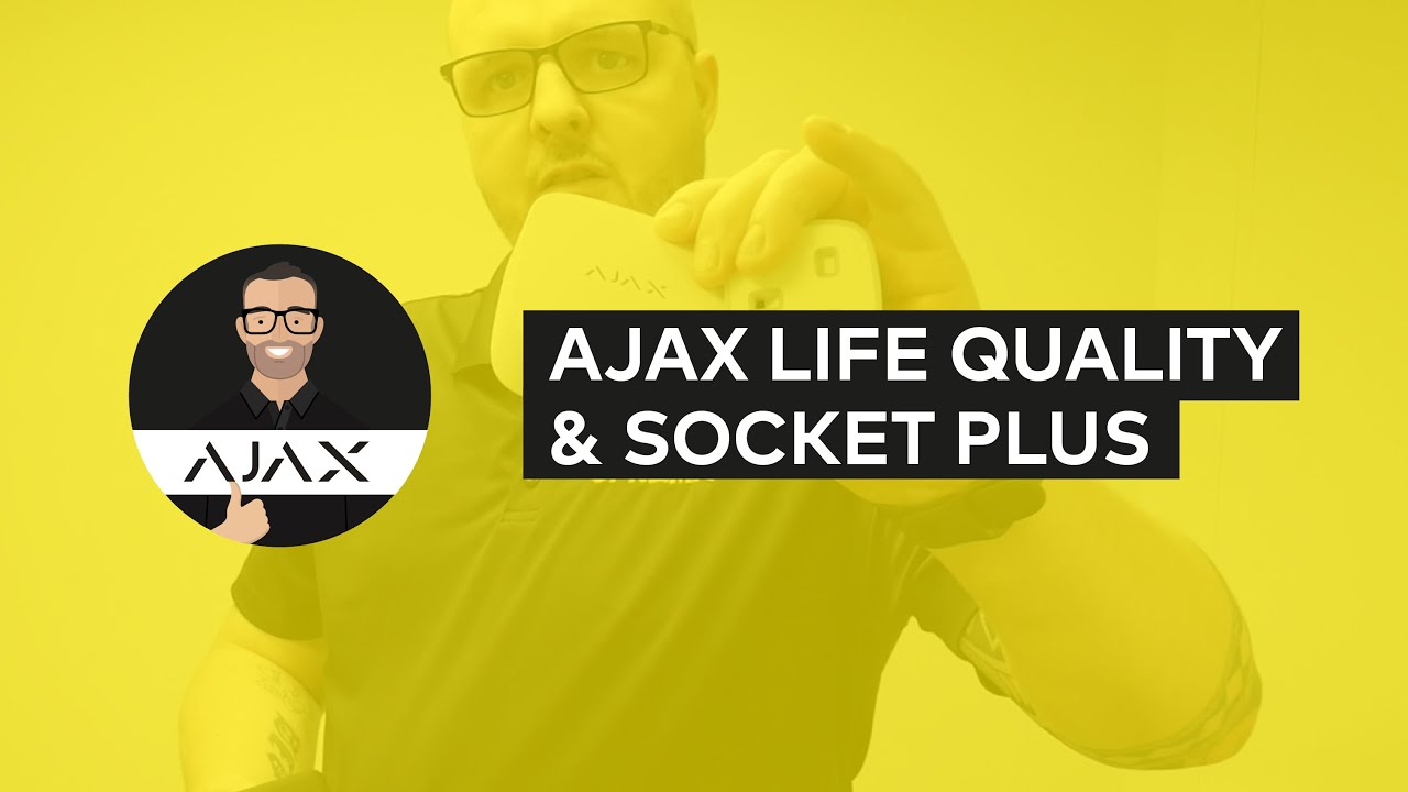 AJAX LifeQuality and Socket Plus (type G)