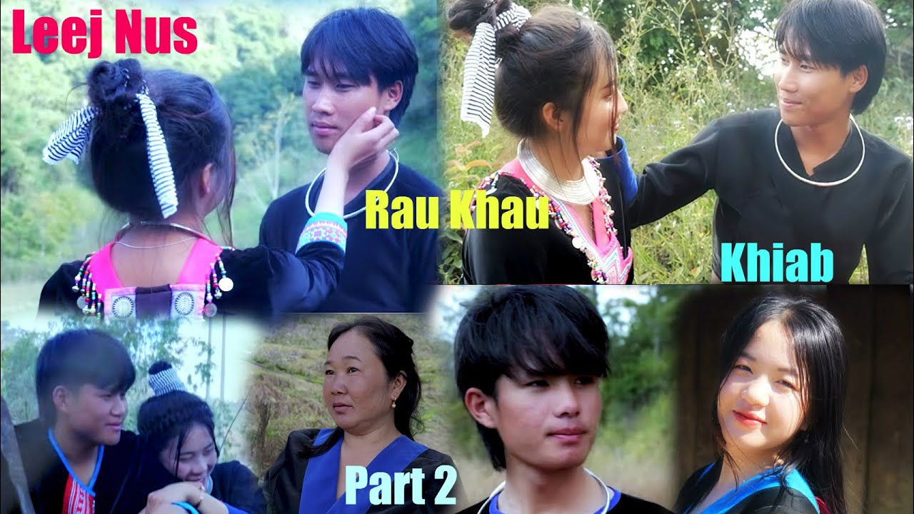 Leej Nus Rau Khau khiab Part2