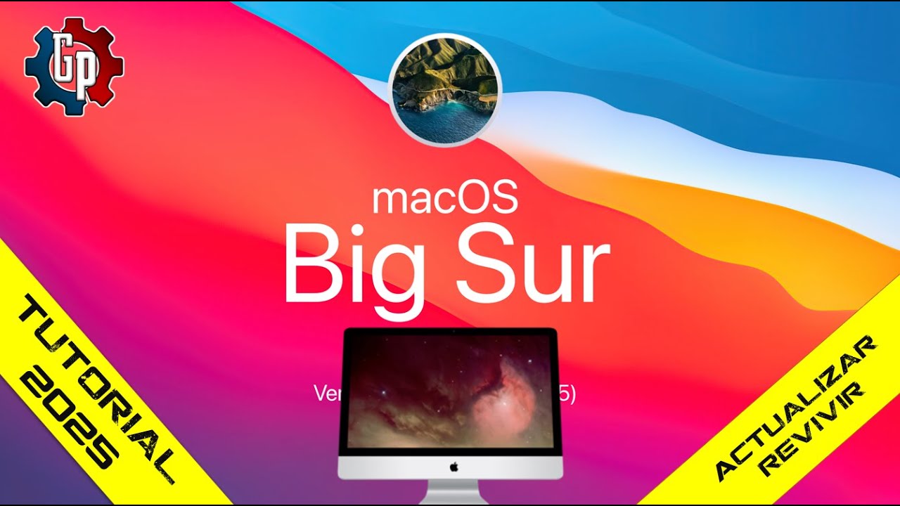 Actualizar / Instalar MacOS 11 Big Sur A Nuestra 🛠️iMac 13.1🛠️&brvbar; 💻GaryPC💻