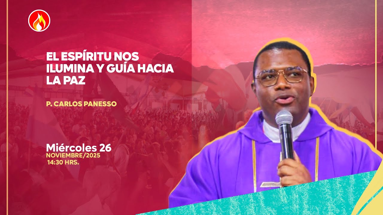 Día 3  | P. Carlos Panesso  | Tarde | Miércoles 26 Nov 2025