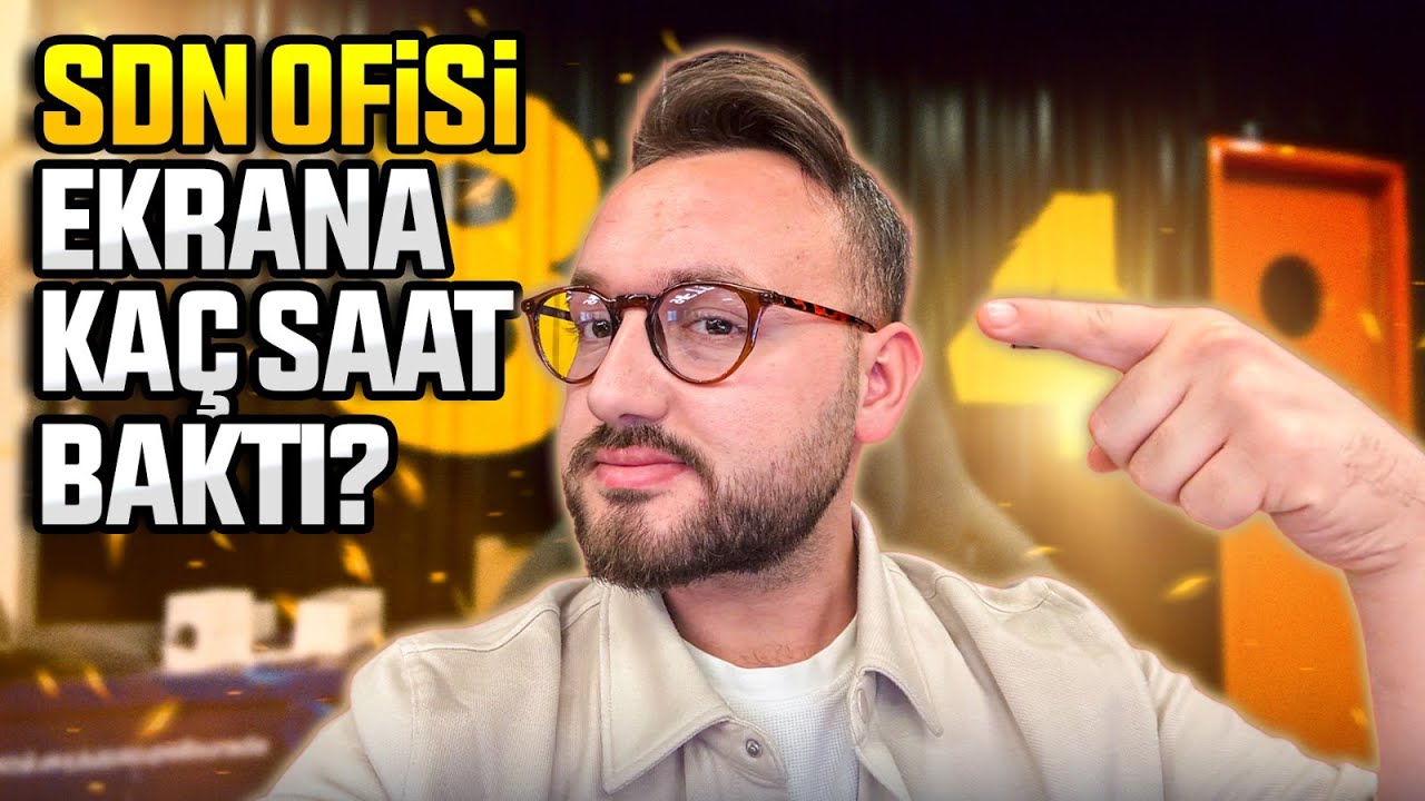 Tüm ofise gözlük hediye ettim! - SDN ofisi ekrana kaç saat bakıyor?