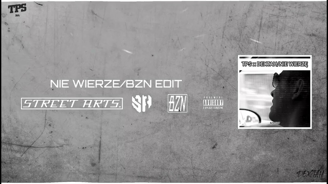 TPS x DEXTAH - NIE WIERZĘ (BZN EDIT)
