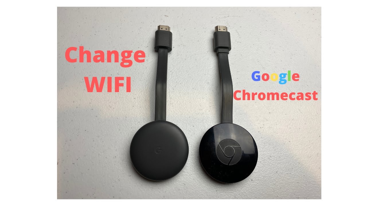 Change Google Chromecast WIFI