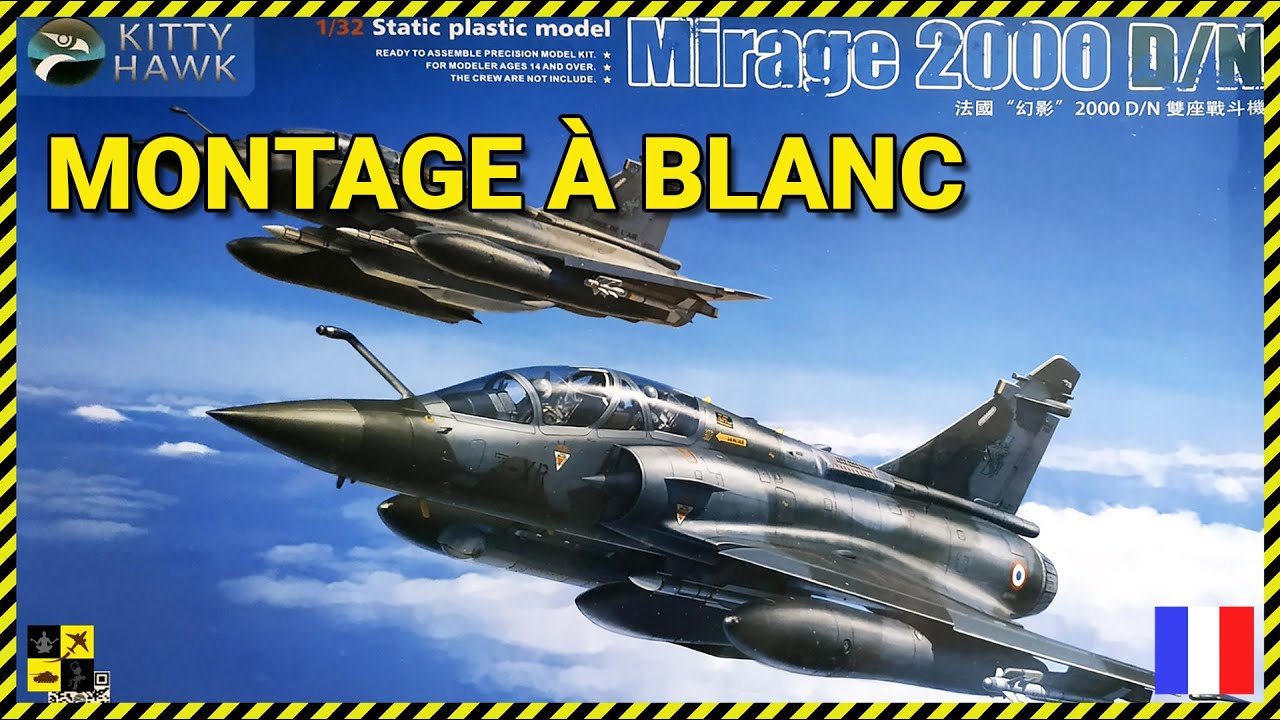 🔶 Montage Test du Mirage 2000 D/N Kittyhawk au 32