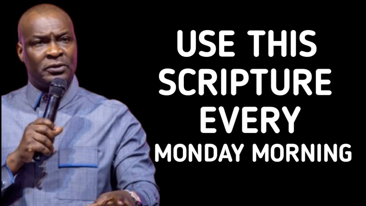 USE THIS SCRIPTURES EVERY MONDAY MORNING | APOSTLE JOSHUA SELMAN