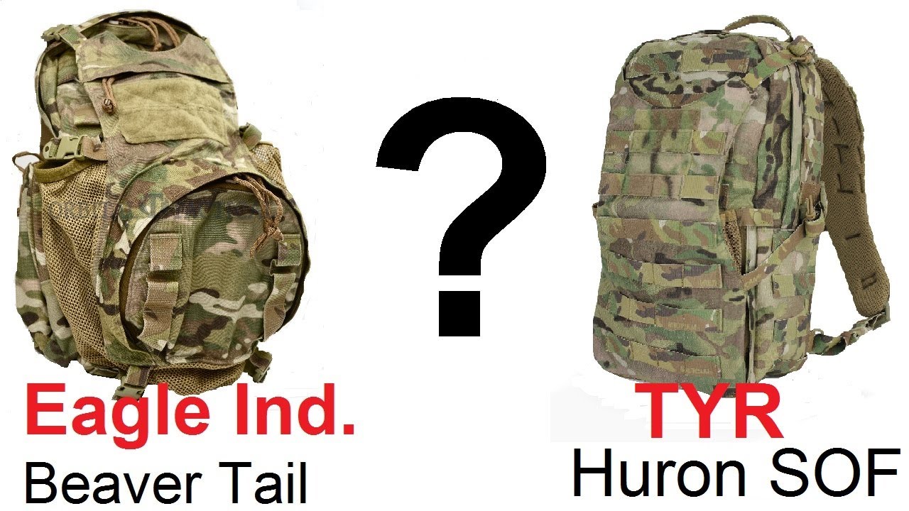 Eagle Ind. Beaver Tail Pack V.S. TYR Tactical Huron Assaulters Sustainment Pack - SOF