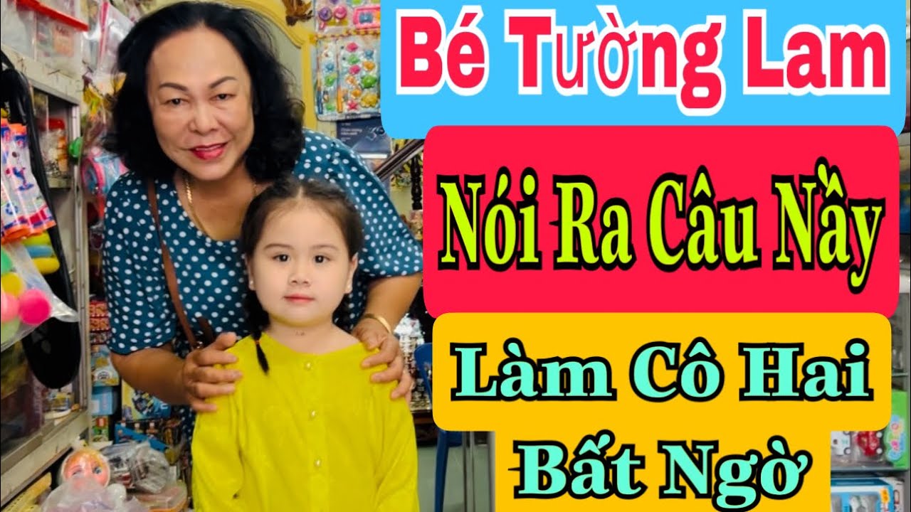 B&Eacute; TƯỜNG LAM N&Oacute;I RA ĐIỀU NẦY L&Agrave;M C&Ocirc; HAI BẤT NGỜ QU&Aacute;: