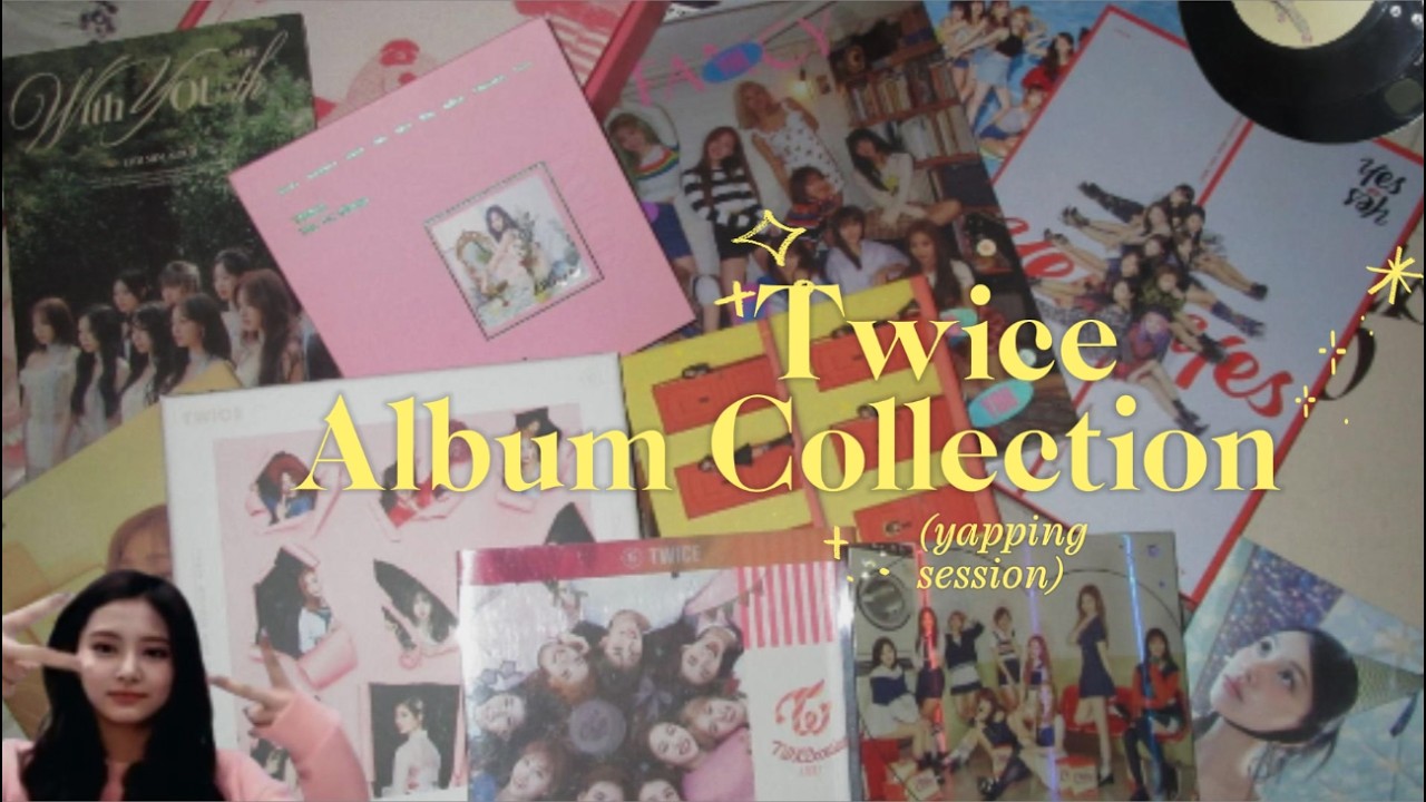 My Twice Collection (Yapping session)