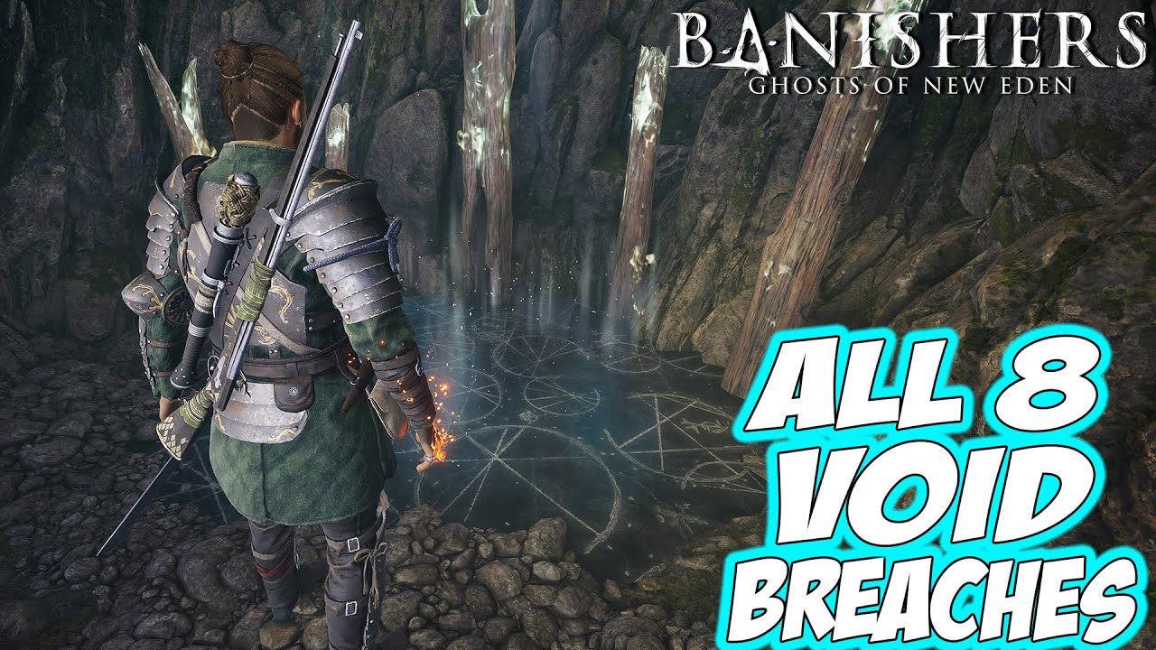 Banishers: Ghosts of New Eden - ALL VOID BREACHES Locations and Rewards