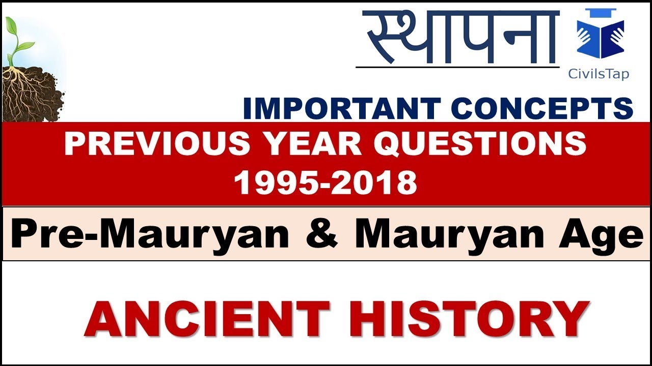 IAS Previous Year Ancient History Questions | Lecture 04 | Pre-Mauryan & Mauryan Age