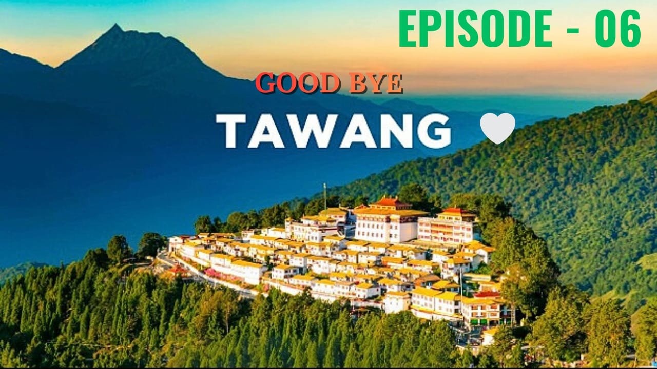 Inside Tawang | India's Most Beautiful Buddhist Town in the Northeast