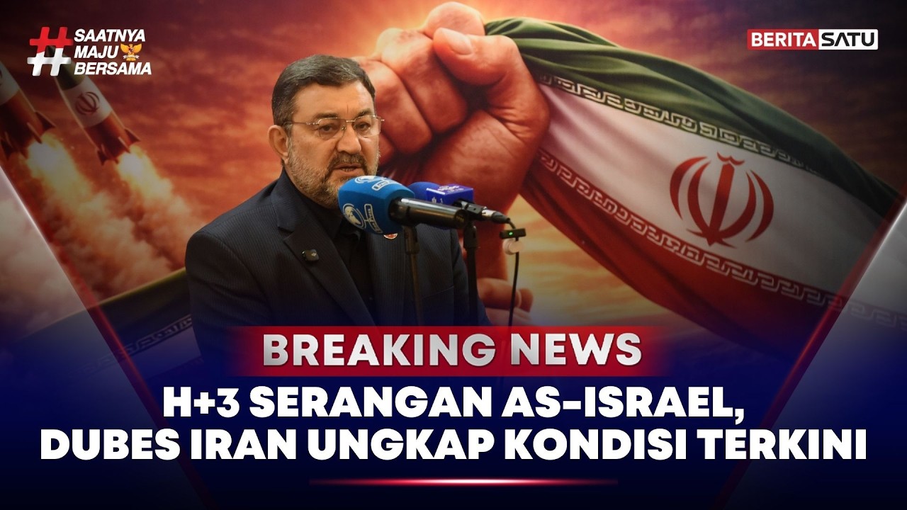 🔴 Breaking News | H+3 Serangan AS-Israel, Dubes RI Untuk Iran Ungkap Kondisi Terkini
