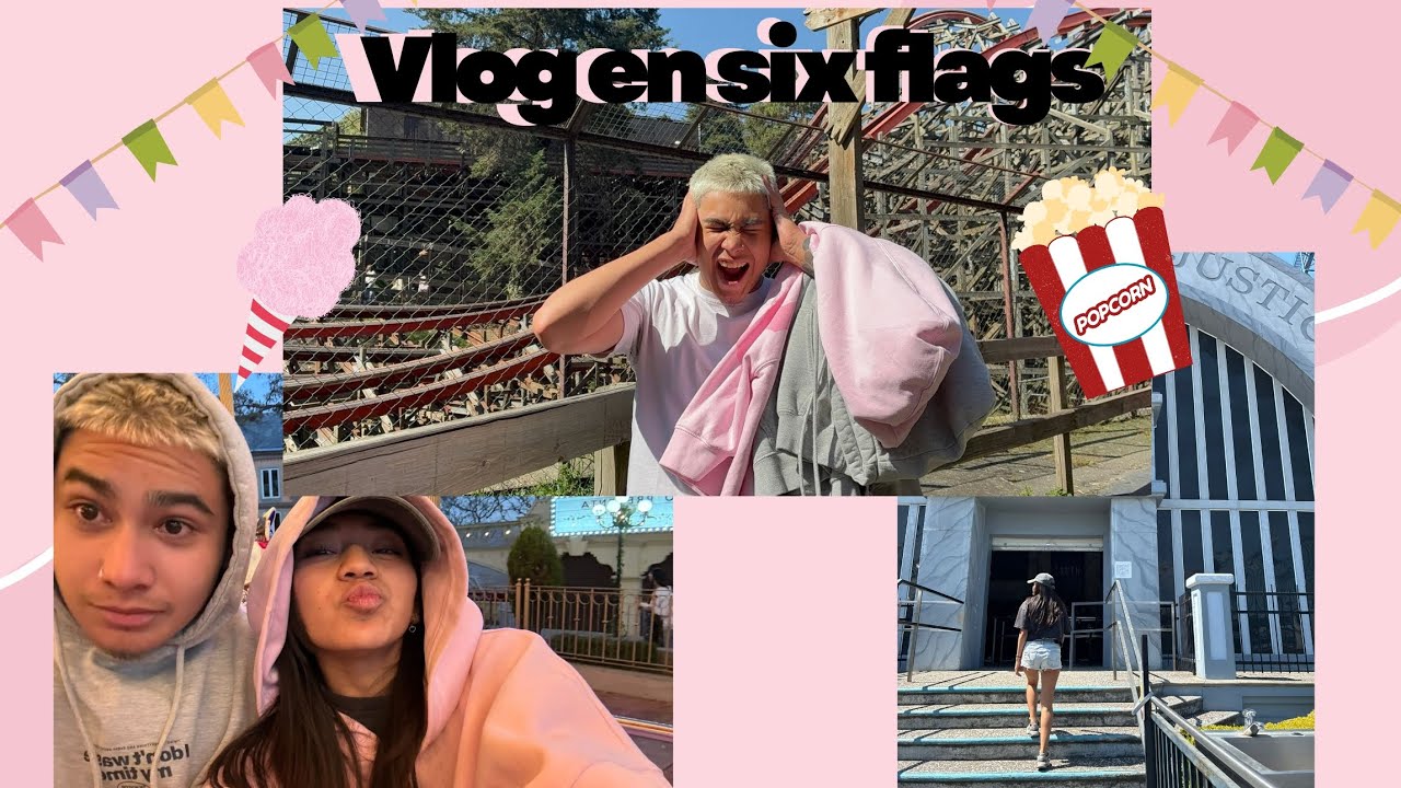Vlog en six flags 🎢🎡🎠 (sorpresa en el video no se la pierdan)