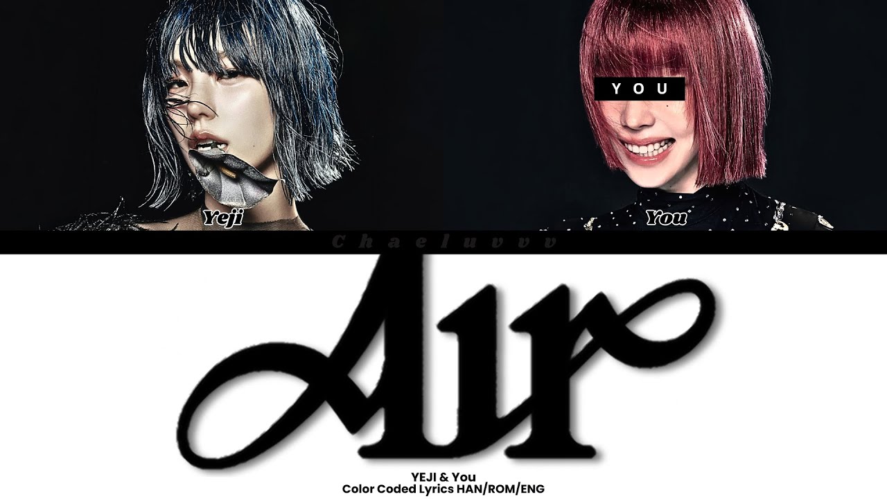YEJI - Air // You as a Member // KARAOKE // (2 Members Ver.) Color Coded Lyrics