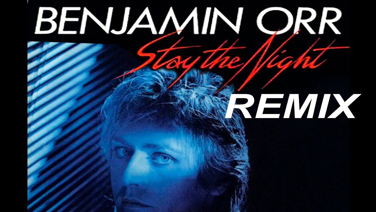 Benjamin Orr - Stay The Night 1986 REMIX (Leo Ponce Remix) Mejor Calidad en Audio y Video