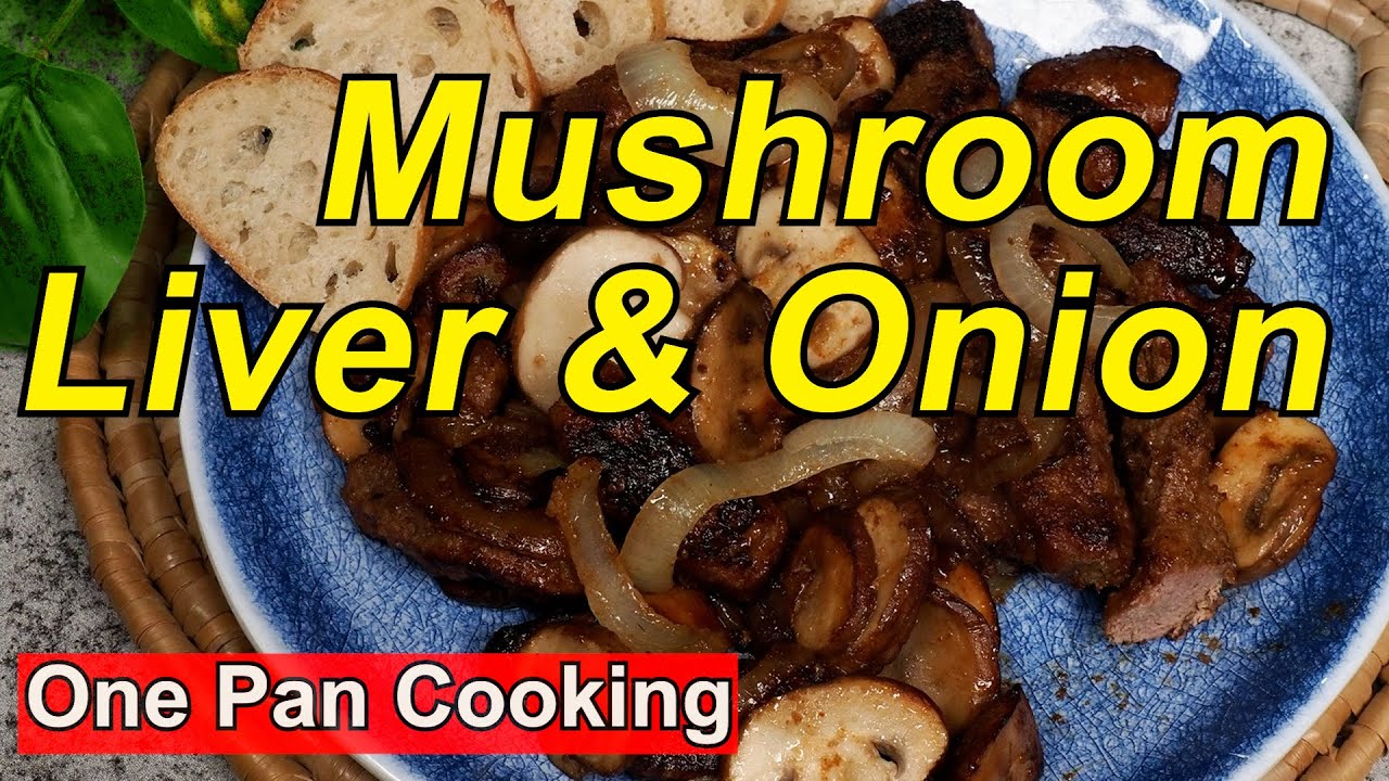Mushroom Liver and Onions One Pot