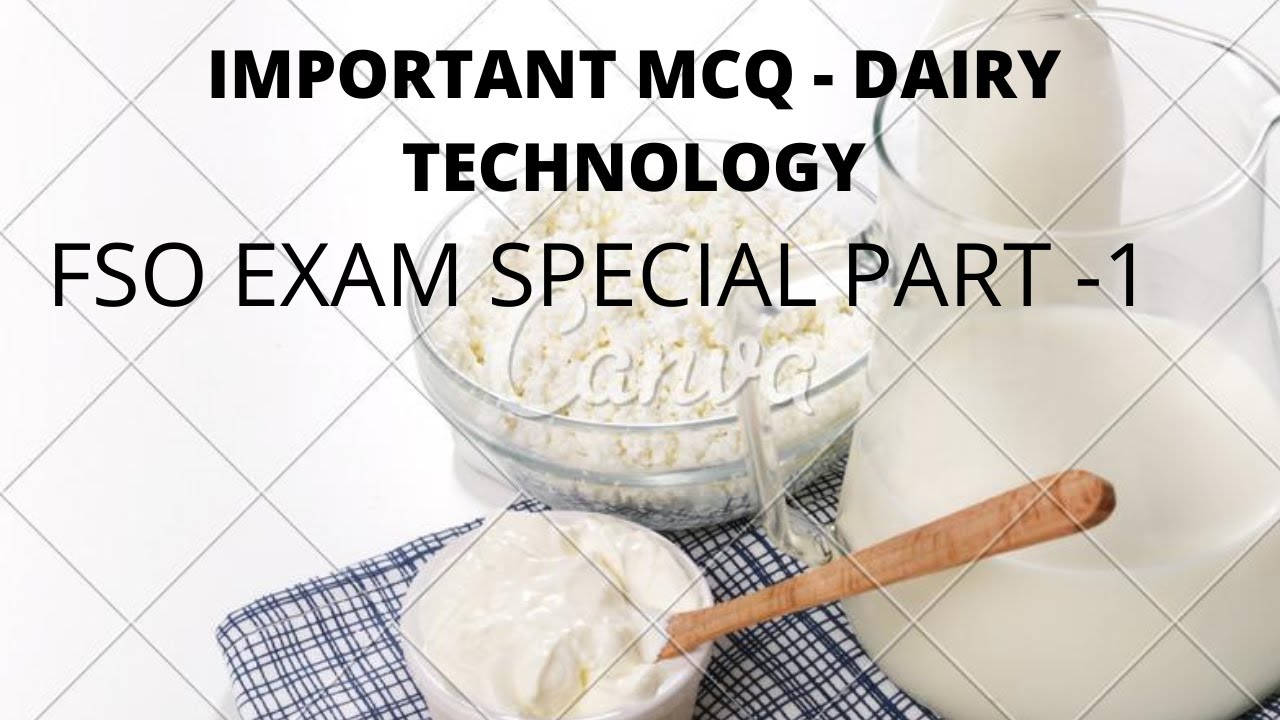 DAIRY TECHNOLOGY - IMPORTANT MCQ