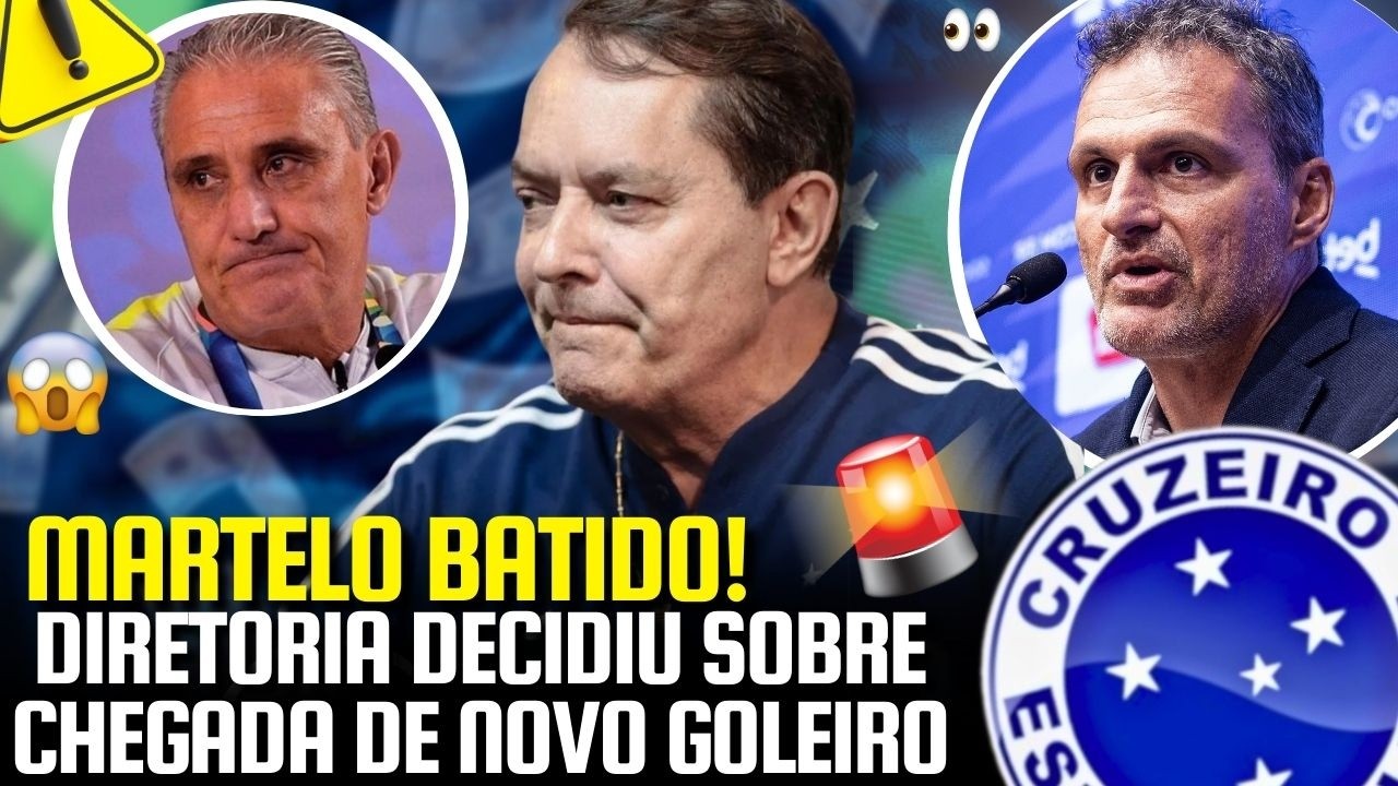 🔥 AGORA: DECISÃO SOBRE NOVO GOLEIRO NO CRUZEIRO É TOMADA! | DIRETORIA ABRIU O JOGO SOBRE REFORÇO
