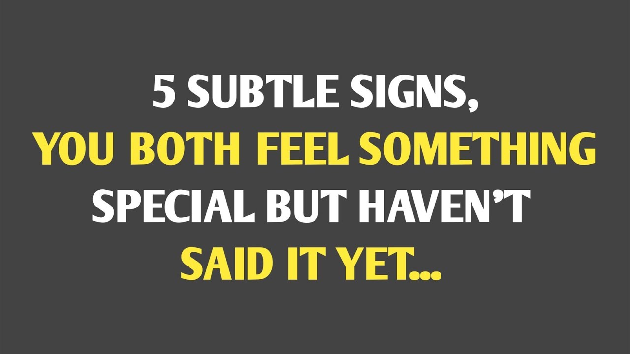 5 Subtle Signs, You Both Feel Something Special But Haven’t Said It Yet || Psychology Zone ||