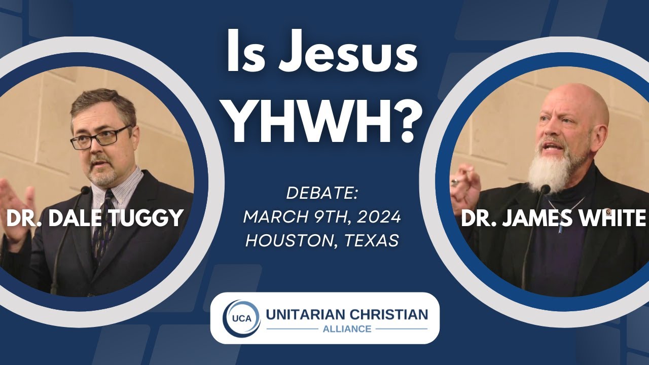 Dale Tuggy and James White debate: 