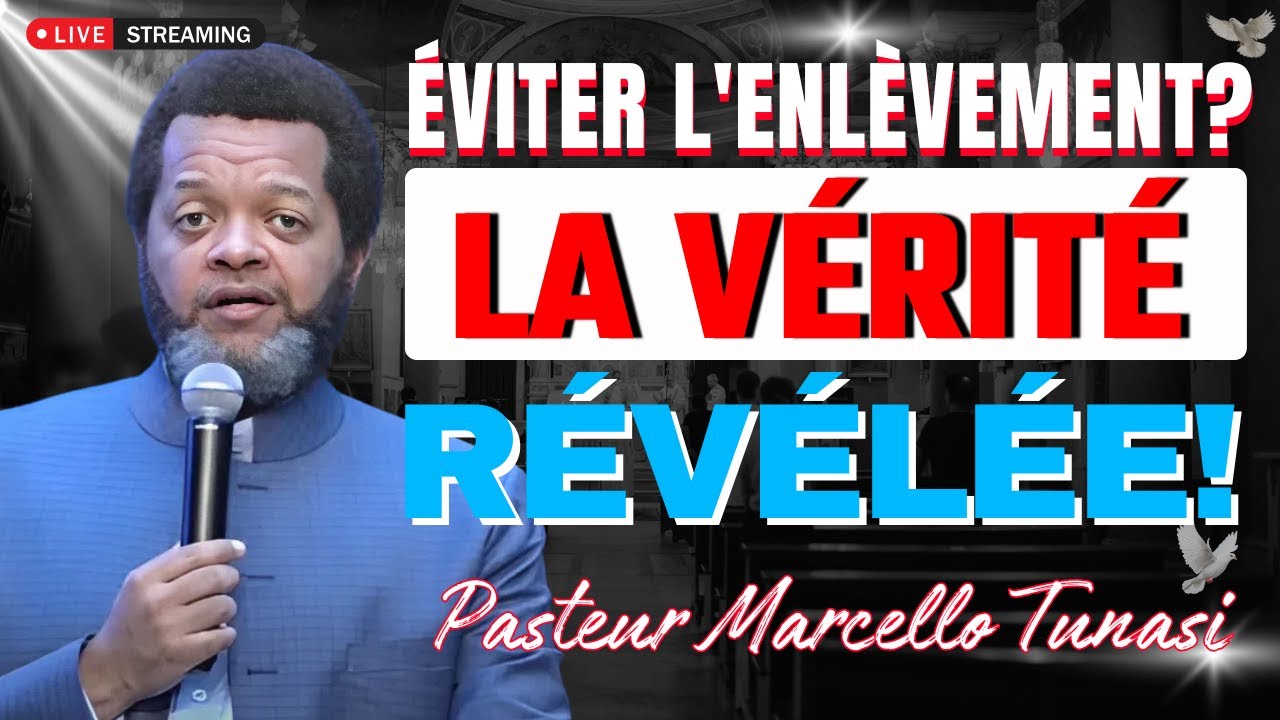 Message Crucial: Comment Éviter de Rater l'Enlèvement | Pasteur Marcello Tunasi.