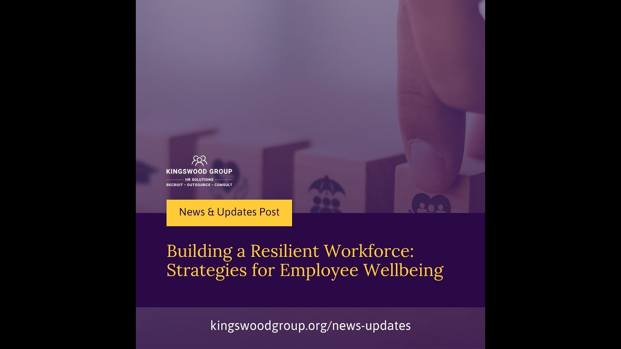 Building a Resilient Workforce  Strategies for Employee Wellbeing