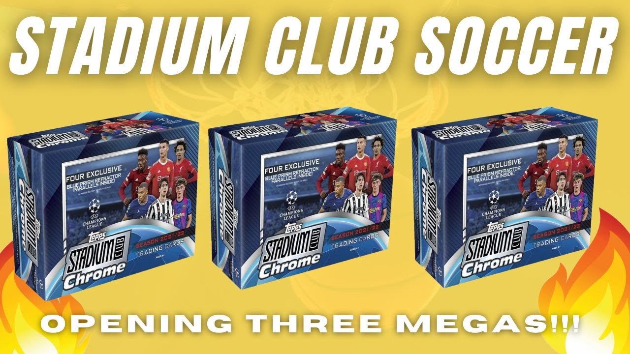 Opening Three Topps Stadium Club Chrome UEFA Champions League Mega Boxes!!