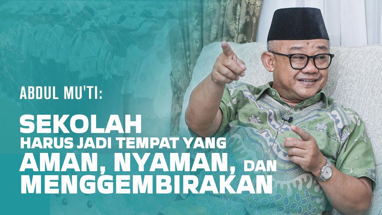 WAWANCARA | Mendikdasmen Abdul Mu'ti : Sekolah Harus Jadi Tempat Aman, Nyaman, dan Menggembirakan