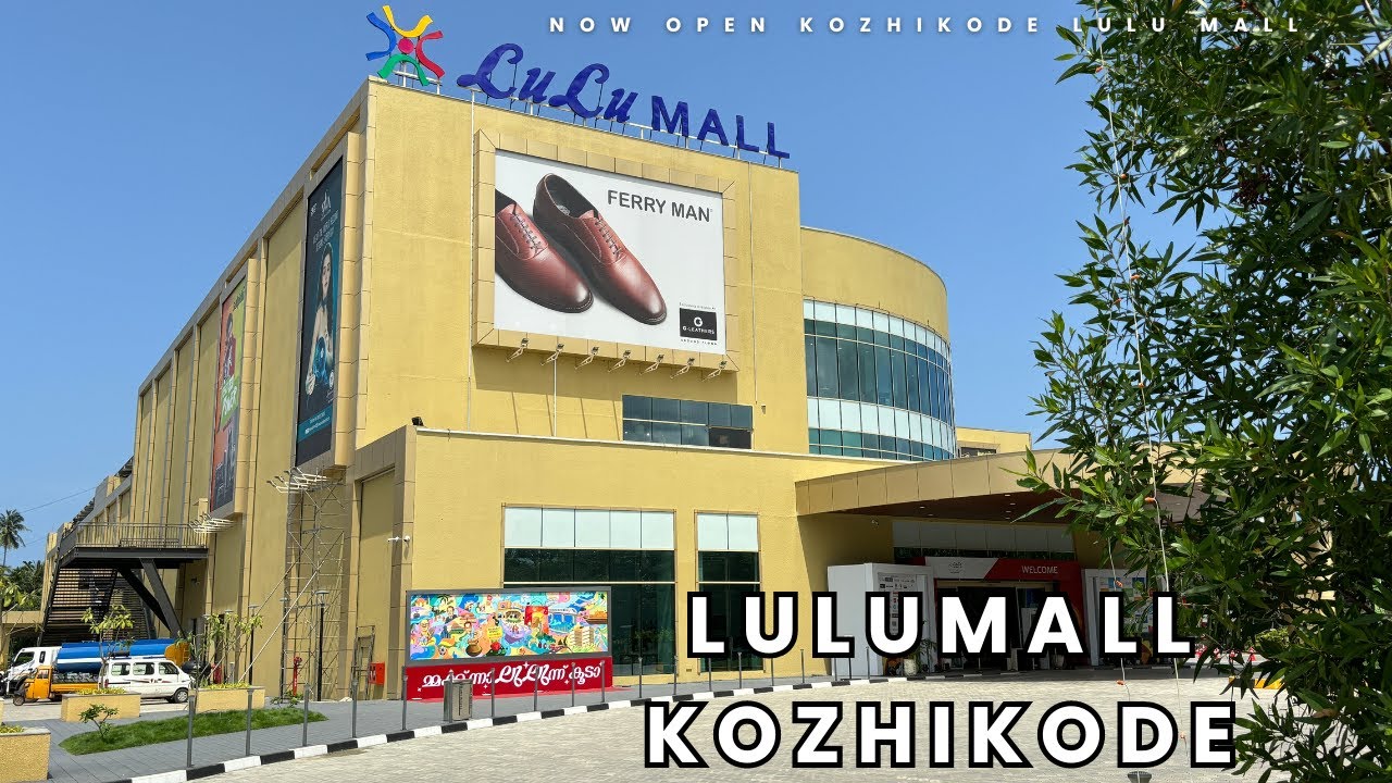 Lulu Mall Kozhikode | New Lulu Mall in Kozhikode | Lulu Mall Calicut | Lulu Mall Kozhikode Kerala